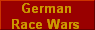  German 
Race Wars 