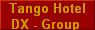  Tango Hotel 
DX - Group 